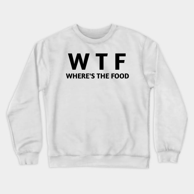 WTF Crewneck Sweatshirt by Bintook